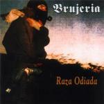 Raza Odiada - CD Audio di Brujeria