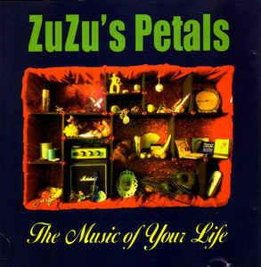 The Music Of Your Life - CD Audio di Zuzu's & Petals
