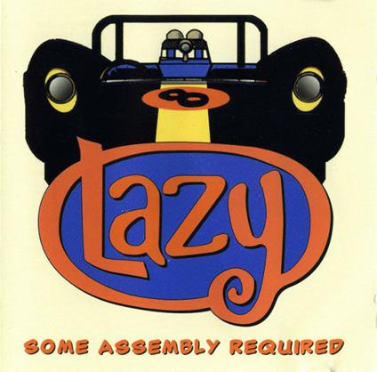 Some Assembly Required - CD Audio di Lazy