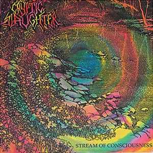 Stream of Consciousness - Vinile LP di Cryptic Slaughter