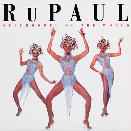 Supermodel Of The World - Vinile LP di Rupaul