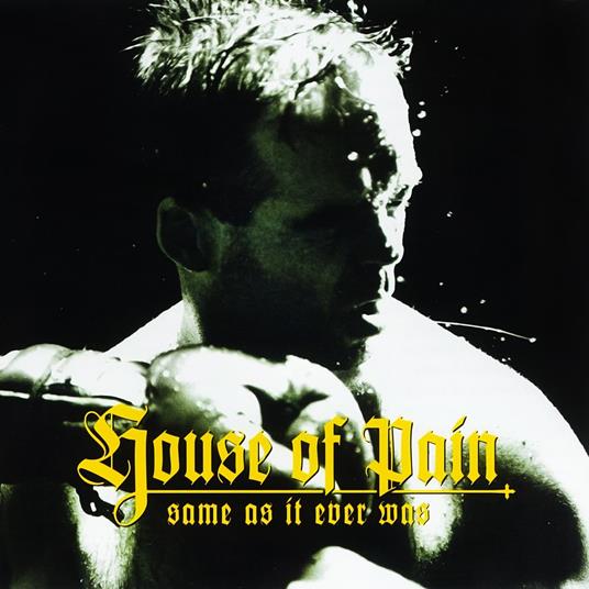 Same As It Ever Was - Vinile LP di House of Pain