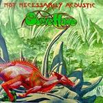 Not Necessarily Acoustic