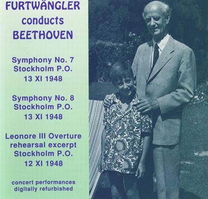 Beethoven: Sinfonie N. 7 & N. 8 / Wilhelm Furtwangler, Stoccolma 13.11.1948 - CD - CD Audio di Ludwig van Beethoven,Wilhelm Furtwängler
