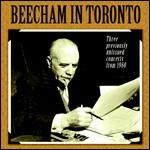 Beecham in Toronto - CD Audio di Sir Thomas Beecham
