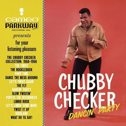 Dancin' Party. The Chubby Checker Collection. 1960-1966 - CD Audio di Chubby Checker