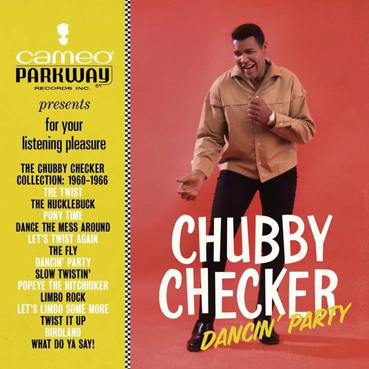 Dancin' Party. The Chubby Checker Collection. 1960-1966 - CD Audio di Chubby Checker