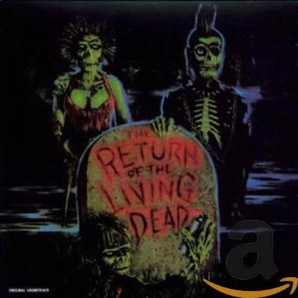 Return of the Living Dead (Colonna sonora) - CD Audio