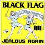 Jealous Again - Vinile LP di Black Flag