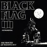 The Process of Weeding Out - Vinile LP di Black Flag