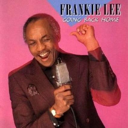 Going Back Home - CD Audio di Frankie Lee