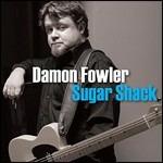 Sugar Shack - CD Audio di Damon Fowler