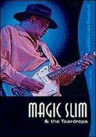 Magic Slim & The Teardrops. Anythinh Can Happen (DVD)