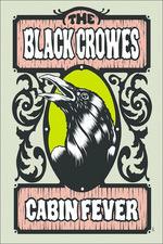 The Black Crowes. Cabin Fever (DVD)