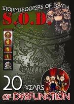 S.O.D. 20 Years Of Dysfunction (DVD)