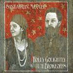 Sunday Run Me Over - Vinile LP di Holly Golightly and the Brokeoffs
