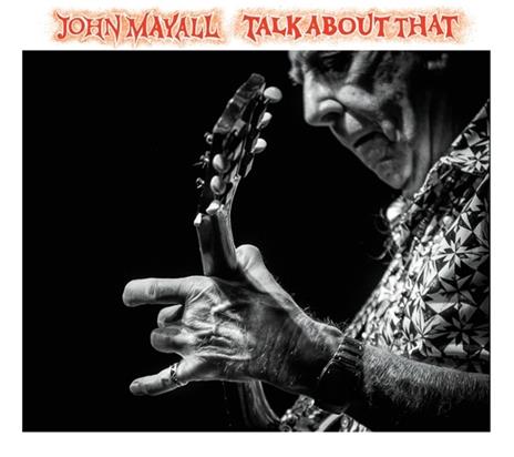 Talk About That - Vinile LP di John Mayall