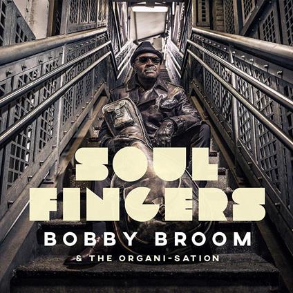 Soul Fingers - CD Audio di Bobby Broom