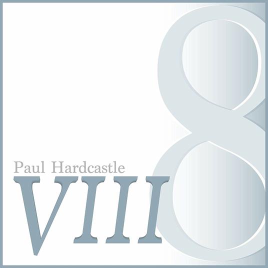 Hardcastle 8 - CD Audio di Paul Hardcastle