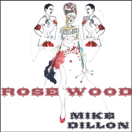 Rosewood - Vinile LP di Mike Dillon