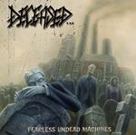 Fearless Undead Machines (Gold Disc)