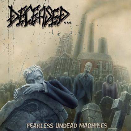 Fearless Undead Machines (Gold Disc) - CD Audio di Deceased