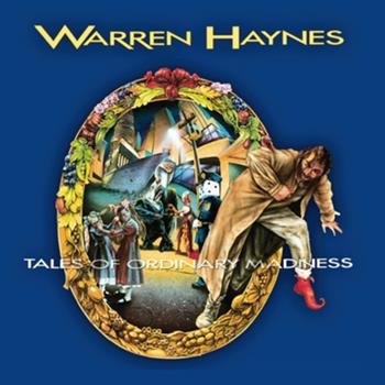 CD Tales Of Ordinary Madness di Warren Haynes