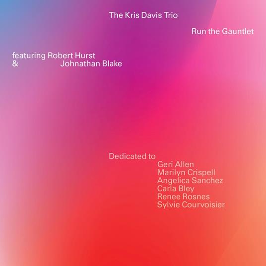 Run The Gauntlet - CD Audio di Kris Davis