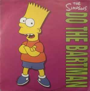 Do The Bartman - Vinile 7'' di The Simpsons