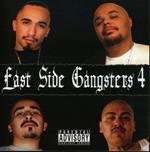 Presents: Eastside Gangsters 4