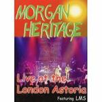 Morgan Heritage. Live At London Astoria (DVD)