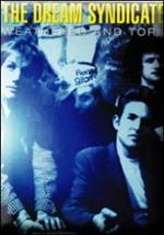 Dream Syndicate. Weathered &Torn (DVD)