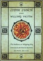 Lydia Lunch. Willing Victim (DVD)