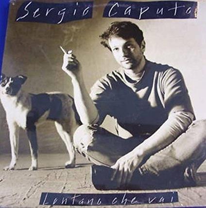Lontano che Vai - Vinile LP di Sergio Caputo
