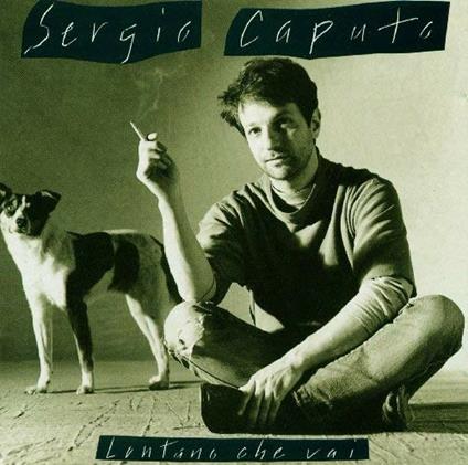 Lontano che vai - CD Audio di Sergio Caputo