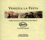 Venezia la festa: Caffé concerto sulla Piazza San Marco