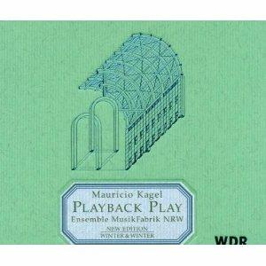 Playback Play - CD Audio di Mauricio Kagel