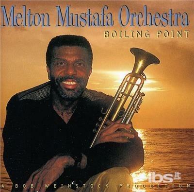 Melton Mustafa Orchestra. Boiling Point - CD Audio