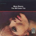Moon Beams - CD Audio di Bill Evans