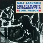 Soul Fusion - CD Audio di Milt Jackson,Monty Alexander