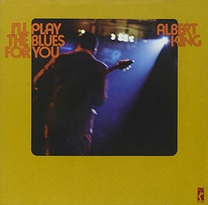I'll Play the Blues - CD Audio di Albert King
