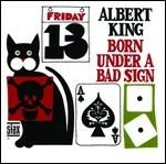 Born Under a Bad Sign - CD Audio di Albert King