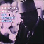 San Francisco Holiday - CD Audio di Thelonious Monk