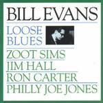 Loose Blues - CD Audio di Bill Evans