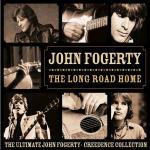 The Long Road Home. The Ultimate John Fogerty Creedence Collection
