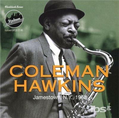 Jamestown, N.Y. 1958 - CD Audio di Coleman Hawkins