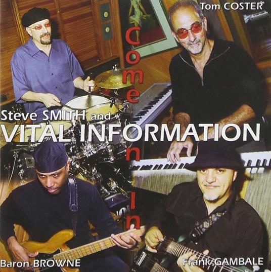 Come on in - CD Audio di Steve Smith,Vital Information
