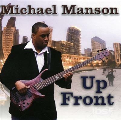 Up Front - CD Audio di Michael Manson