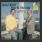 This Is the Life e Altre Canzoni Inedite (Digipack) - CD Audio di Kurt Weill
