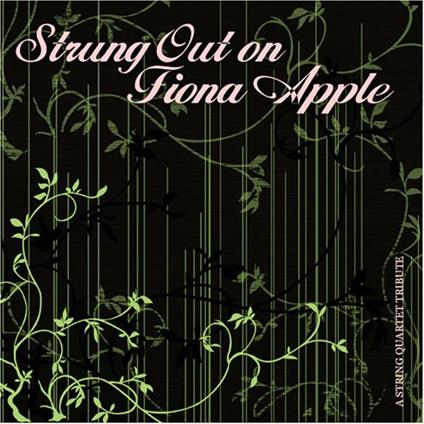 Strung Out on Apple,Fiona: Str - CD Audio